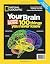 Your Brain, A User’s Guide: 100 Things You Never Knew