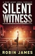 Silent Witness (Cass Leary Legal Thriller #2)