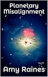 Planetary Misalignment (Space Expansion Book 1) Planetary Misalignment (Space Expansion Book 1)