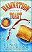 Damnation and a side of Toast by Timothy   Peterson