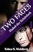 Two Faces - Makel der Schön...