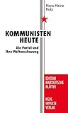 Kommunisten heute: Die Partei und ihre Weltanschauung (Edition Marxistische Blätter) (German Edition)