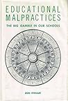 Educational Malpractices: The Big Gamble in Our Schools