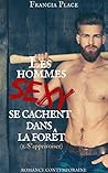 Les hommes sexy se cachent dans la forêt: 1. S'apprivoiser