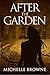 After the Garden (The Memory Bearers Saga #1)