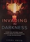 Invading the Darkness