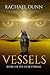 Vessels: Book 1 of the Dusk Eternal