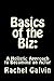 Basics of the Biz:: A Holistic Approach to Becoming an Actor