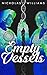 Empty Vessels