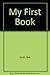 My First Book