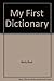 My First Dictionary