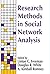 Research Methods in Social Network Analysis