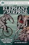 The Elephant of Surprise by David Malki