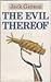 The Evil Thereof