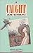 Caught by Jane Schwartz