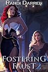 Fostering Faust 2