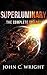 Superluminary: The Complete Trilogy