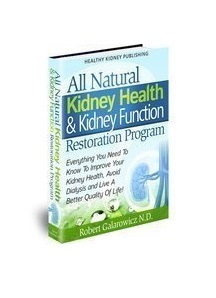 The All Natural Kidney Health & Kidney Function Restoration Program