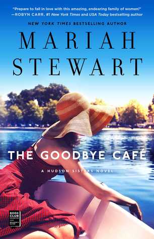 The Goodbye Café (The Hudson Sisters #3)