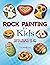 Rock Painting for Kids: Pai...