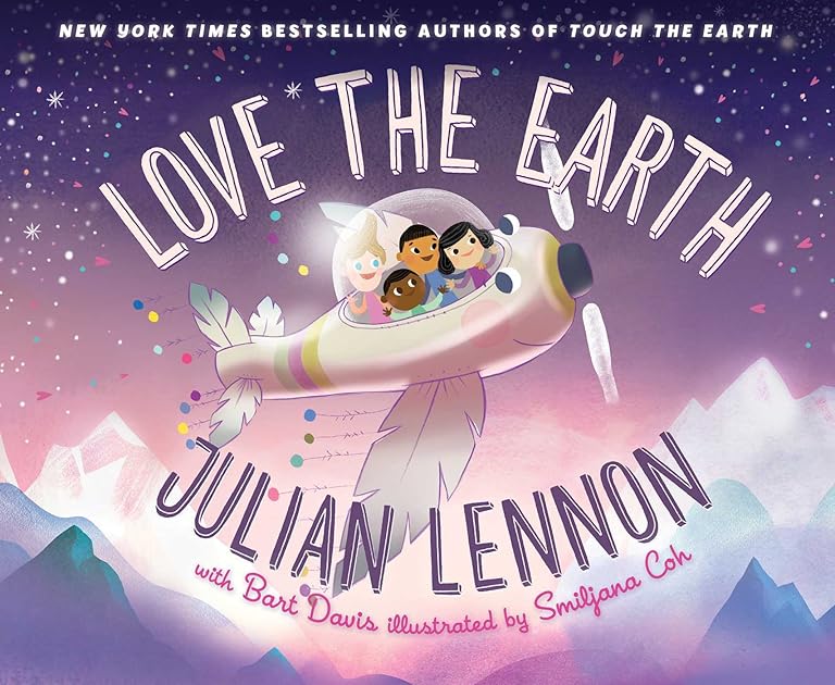 Love the Earth (A Julian Lennon White Feather Flier Adventure #3)