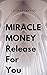 MIRACLE MONEY Release For Y...