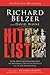 Hit List: An In-Depth Investigation into the Mysterious Deaths of Witnesses to the JFK Assassination