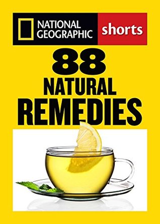88 Natural Remedies: Ancient Healing Traditions for Modern Times (Kindle Edition)