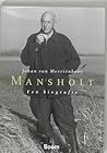 Mansholt. Een biografie.