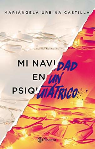 Mi Navidad en un psiquiátrico (Spanish Edition)