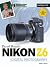 David Busch's Nikon Z6 Guide to Digital Photography (The David Busch Camera Guide Series)