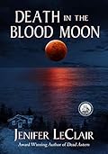 Death In The Blood Moon (Windjammer Mystery Series Book 6)