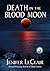 Death In The Blood Moon (Wi...