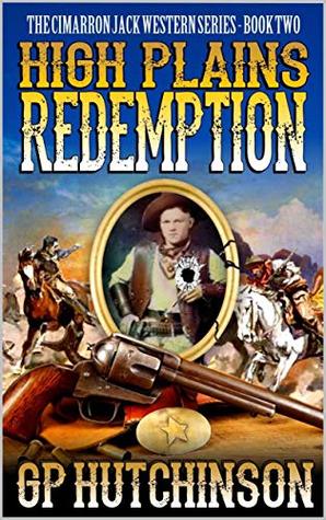 High Plains Redemption (The Cimarron Jack Western Series Book 2)