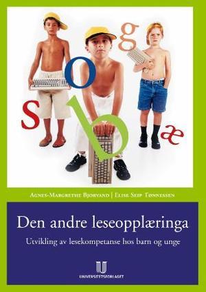 Den andre leseopplæringa utvikling av lesekompetanse hos barn og unge
