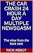 The car crash 24 hour a day...