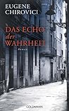 Das Echo der Wahrheit by E.O. Chirovici