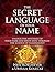 The Secret Language of your Name