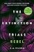 Rebel (The Extinction Trials, #3)