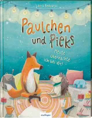 Paulchen & Pieks - Heute übernachte ich bei dir (Hardcover)
