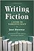 Writing Fiction: A Guide to Narrative Craft