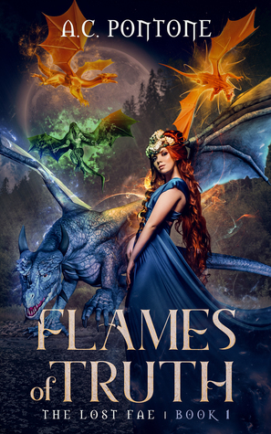 Flames of Truth: Reverse Harem Fantasy (The Lost Fae, #1)