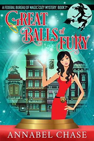 Great Balls of Fury (Federal Bureau of Magic, #1)