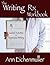 The Writing Rx Workbook: Gu...