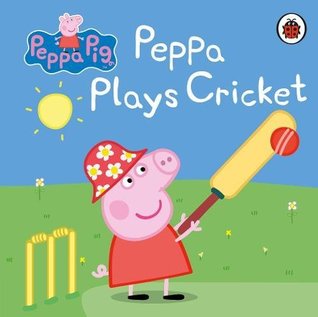Peppa Pig: Peppa Plays Cricket (Board Book)