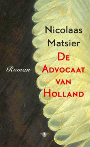 De advocaat van Holland (Hardcover)