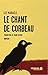 Le chant de Corbeau (French Edition)