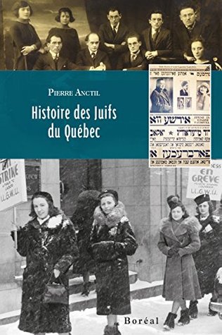 Histoire des Juifs du Québec (French Edition)