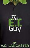 The E.T. Guy by V.C. Lancaster