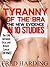 Tyranny of the Bra: The New...